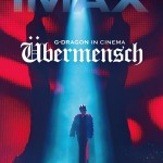 G-DRAGON IN CINEMA [Übermensch] (4DX版)電影圖片 - poster_1760366497.jpg