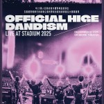 劇場版OFFICIAL HIGE DANDISM LIVE at STADIUM 2025 (全景聲版) (OFFICIAL HIGE DANDISM LIVE at STADIUM 2025)電影圖片1