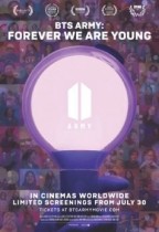 BTS ARMY: FOREVER WE ARE YOUNG (英文字幕版)電影海報