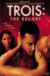 三人性遊戲之牛郎交易 (Trois 3: The Escort)電影海報