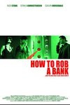 搶銀行指南 (How to Rob a Bank)電影海報