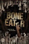 食骨惡靈 (Bone Eater)電影海報